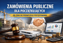 ZAMÓWIENIA PUBLICZNE DLA POCZĄTKUJĄCYCH – OD ZERA DO PIERWSZEGO POSTĘPOWANIA 21 -04-2026